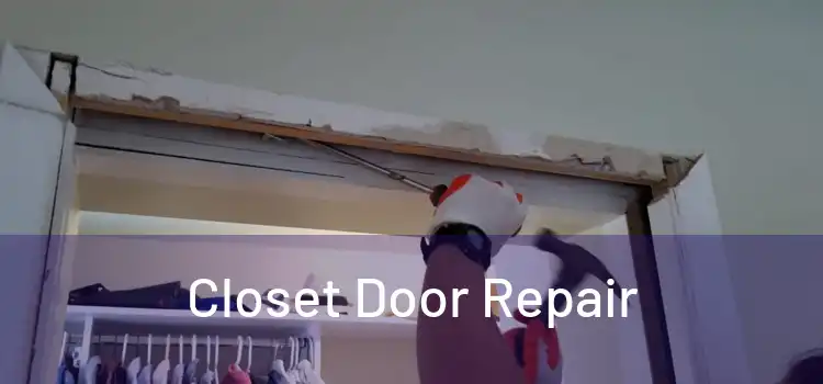 Closet Door Repair 