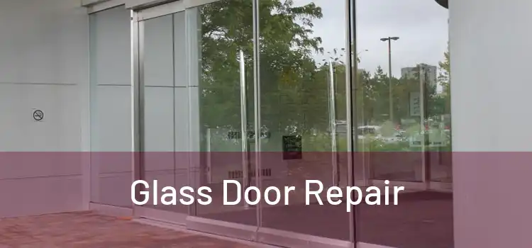 Glass Door Repair 
